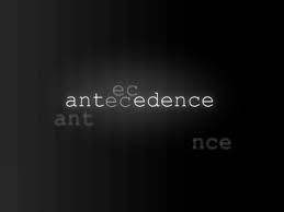 antecedence