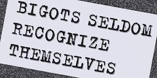 bigotry