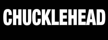 chucklehead