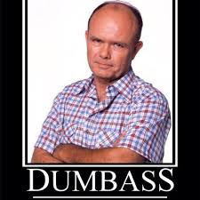 dumbass