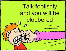 foolishly