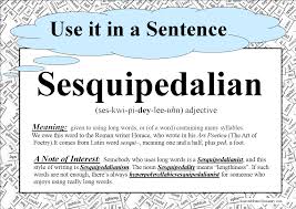 sesquipedalian