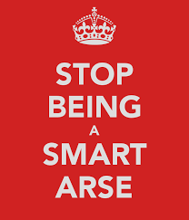 smart-arse
